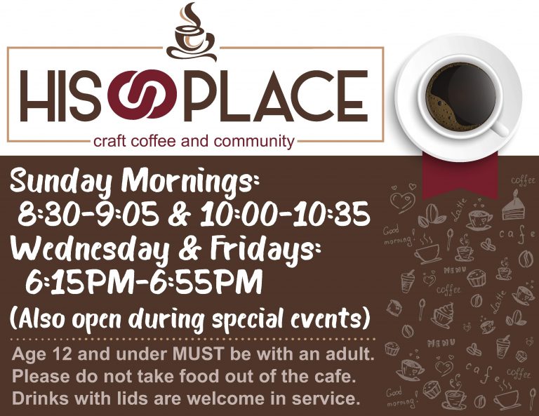 His Place cafe now open! - Christian Center Church