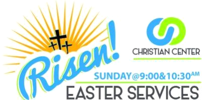 Easter Sunday Services: 9:00 a.m. & 10:30 a.m.