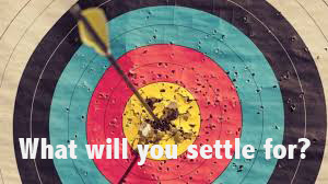 What will you settle for?
