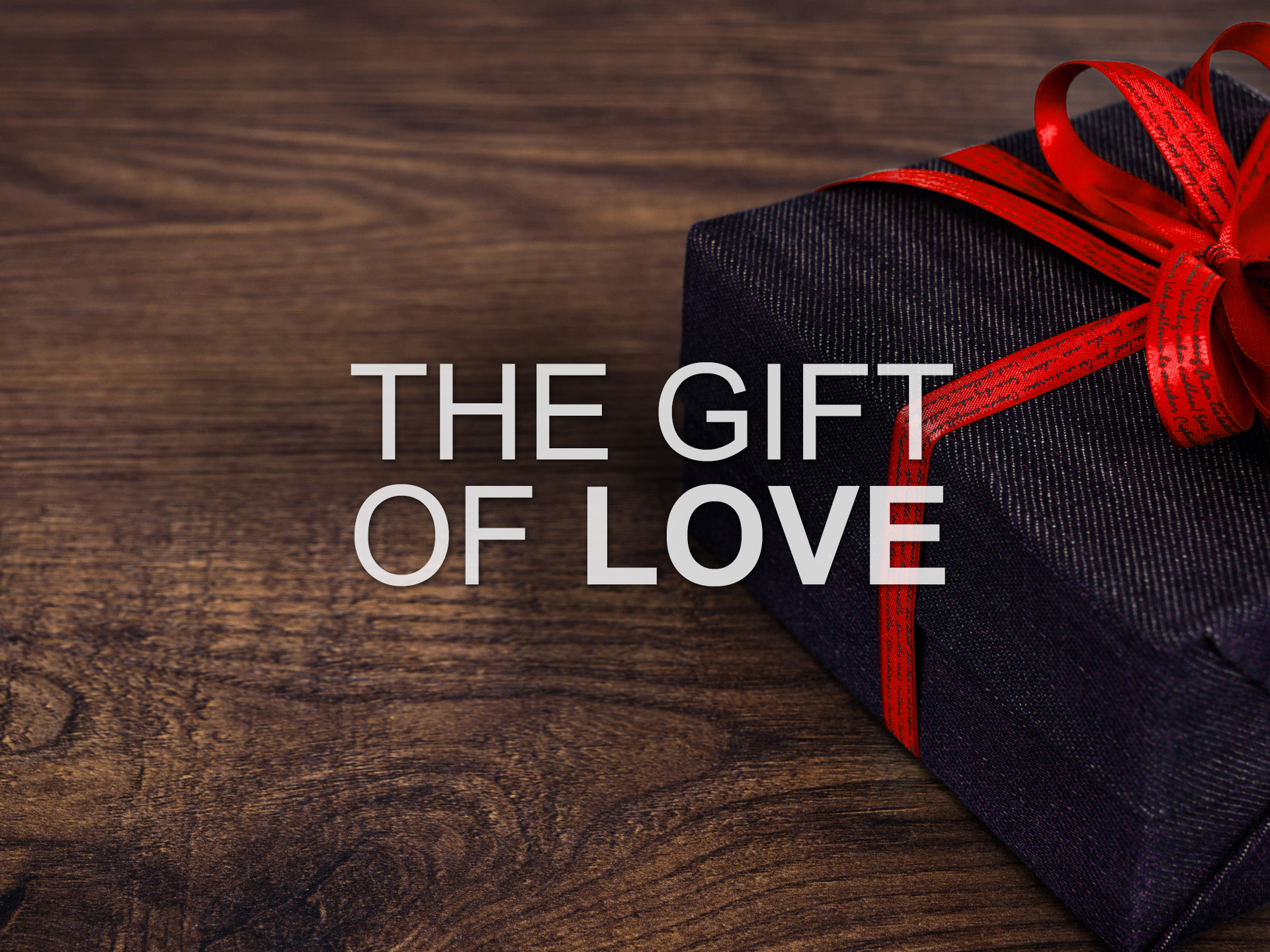 The Gift Of Love By Christopher Burgan Christian Center Church