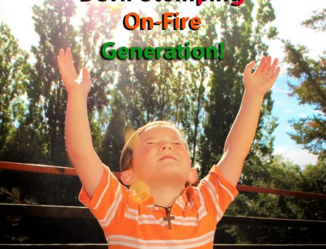 Creating a world-changing, devil stomping, on-fire, generation!