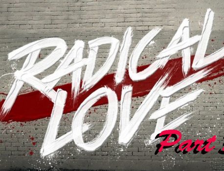 Radical Love Part 3 No Judgment Zone