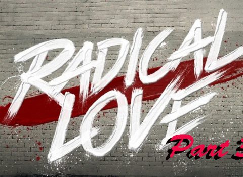 Radical Love Part 3 No Judgment Zone