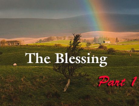 The Blessing…Part 1