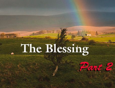 The Blessing… Part 2