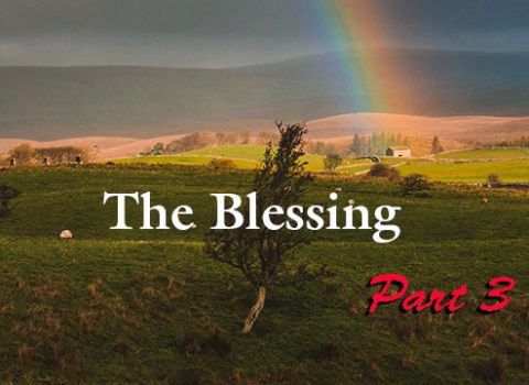 The Blessing…Part 3