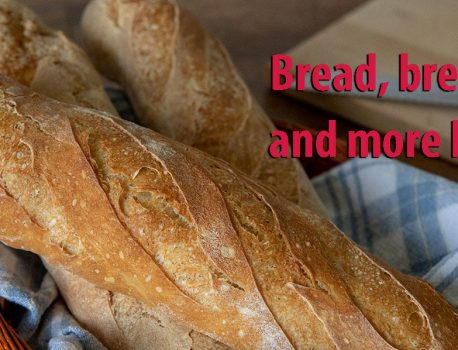 Bread, bread, and more bread!