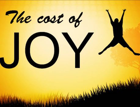 The Cost of Joy!