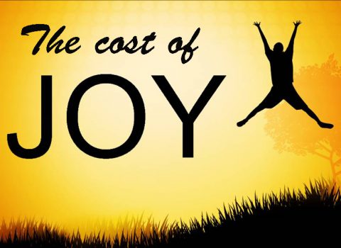 The Cost of Joy!