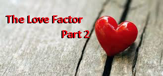 The Love Factor Part 2