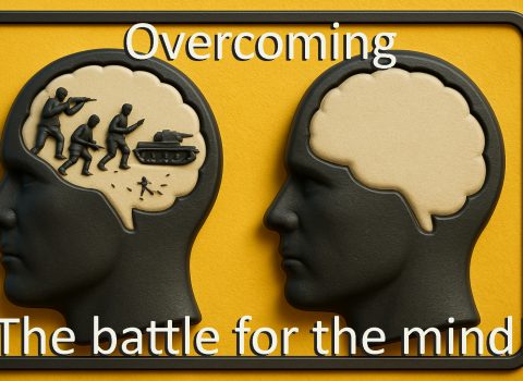 Overcoming! The battle of the mind