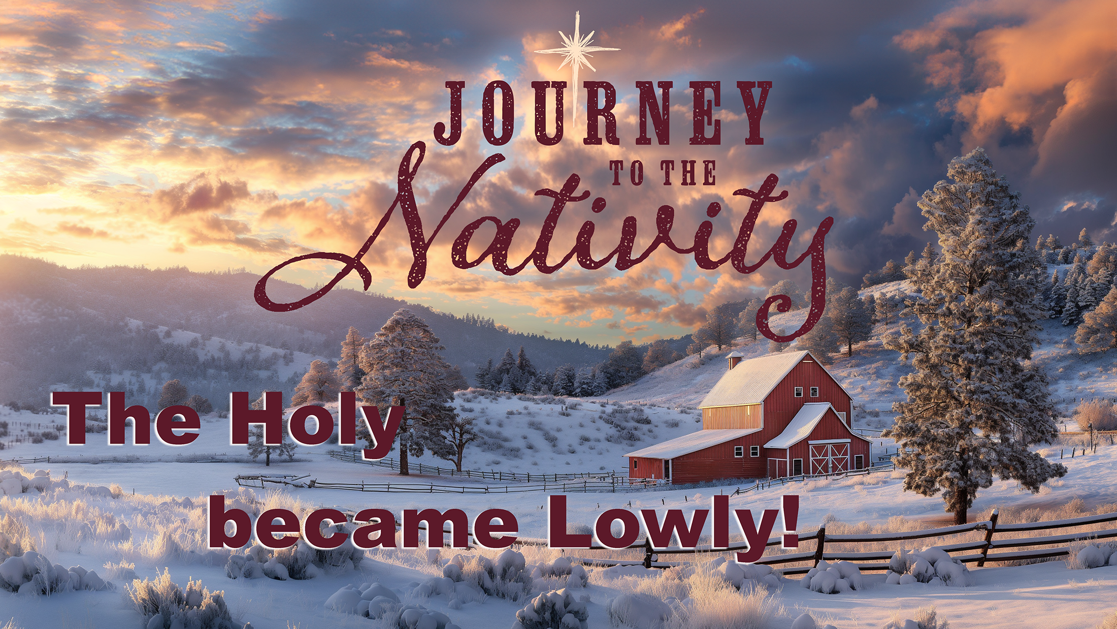 Journey to the Nativity: The Holy Became Lowly